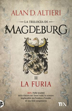 [La trilogia di Magdeburg 02] • La furia